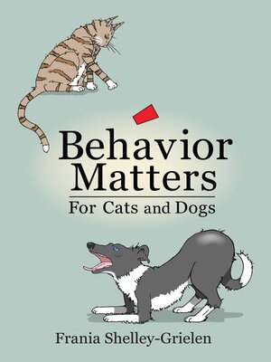 cover image of Behavior Matters for Cats and Dogs